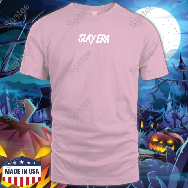 Spencer Barbosa Slay Era Slay No Matter What They Say Tee Spencer Barbosa Slay Era Slay No Matter What They Say Tee