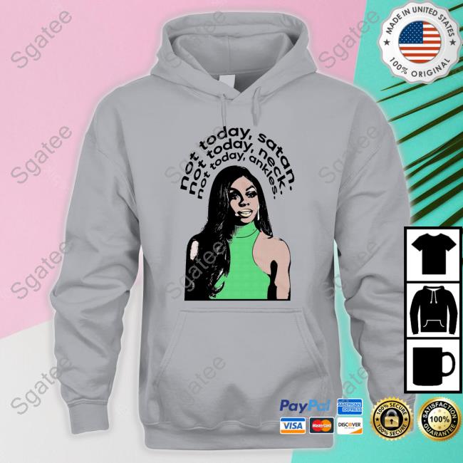 Official Candiace Dillard Not Today Satan Not Today Neck Not Today Ankles Shirts Official Candiace Dillard Not Today Satan Not Today Neck Not Today Ankles Shirts