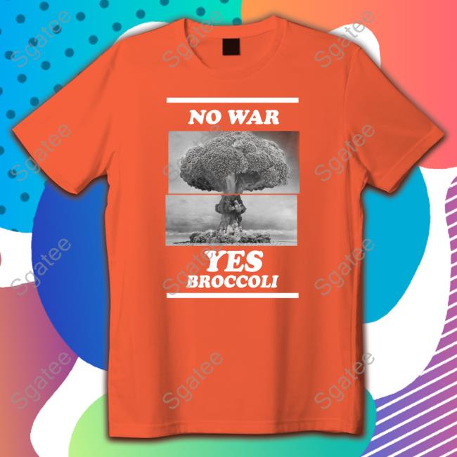 No War Yes Broccoli Hoodie No War Yes Broccoli Hoodie