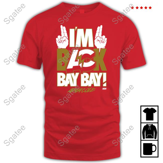 Adam Cole I'm Back Bay Bay! Long Sleeve Shirt