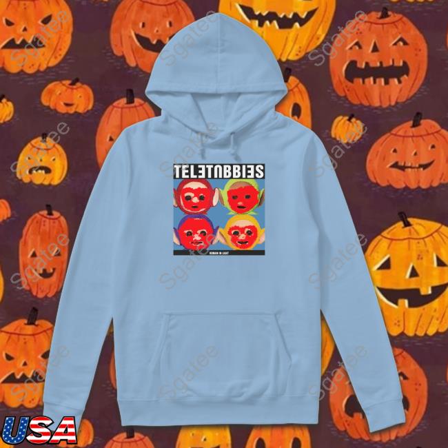 Talking Tubbies Hooded Sweatshirt Shirts That Go Hard Talking Tubbies Hooded Sweatshirt Shirts That Go Hard