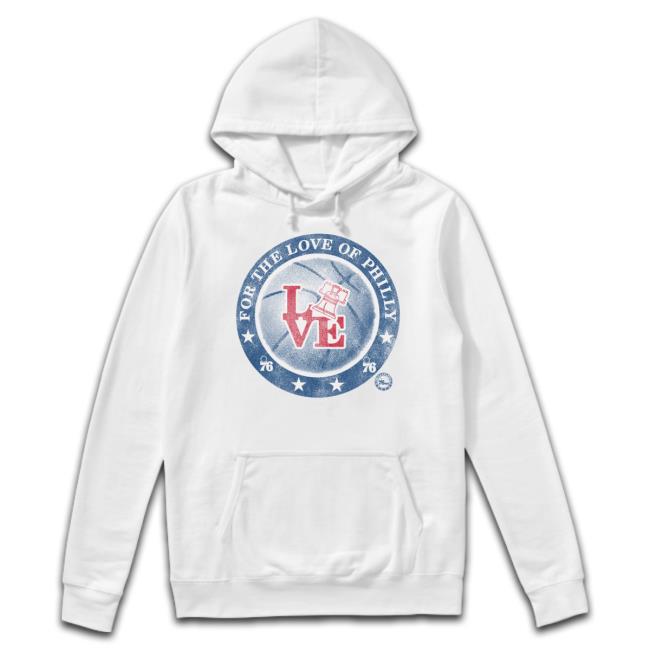 Philadelphia 76Ers For The Love Of Philly Tee Shirt Philadelphia 76Ers For The Love Of Philly Tee Shirt