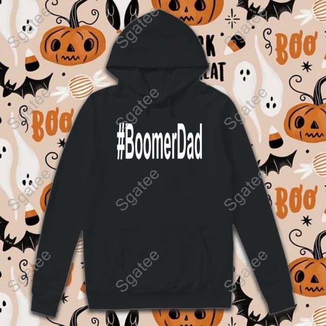 Boomer Dad T Shirt Boomer Dad T Shirt