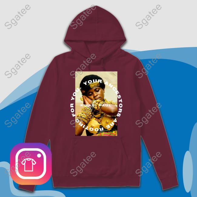 Your Ancestors Are Rooting For You Long Sleeve T Shirt Your Ancestors Are Rooting For You Long Sleeve T Shirt