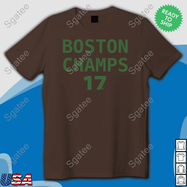 Official Breakingt Boston Champs 17 Shirts Official Breakingt Boston Champs 17 Shirts