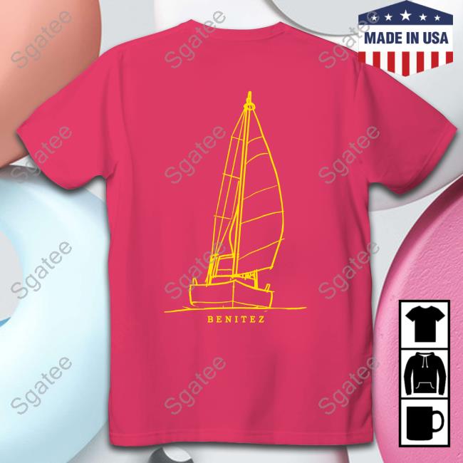 Benitez Sailing Est 1969 T Shirt Benitez Sailing Est 1969 T Shirt
