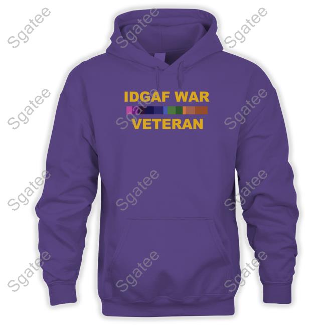 Idgaf War Veteran T Shirt Idgaf War Veteran T Shirt