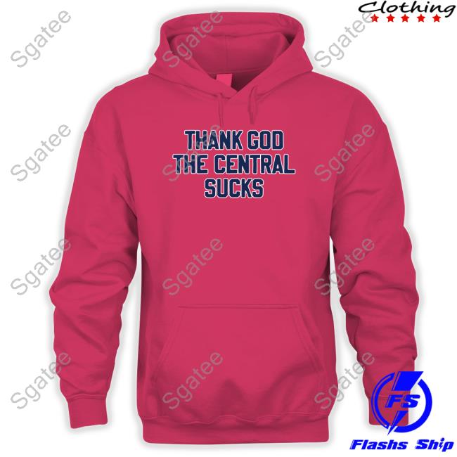 Barstool Sports Merch Thank God The Central Sucks Crewneck Sweatshirt Barstool Sports Merch Thank God The Central Sucks Crewneck Sweatshirt