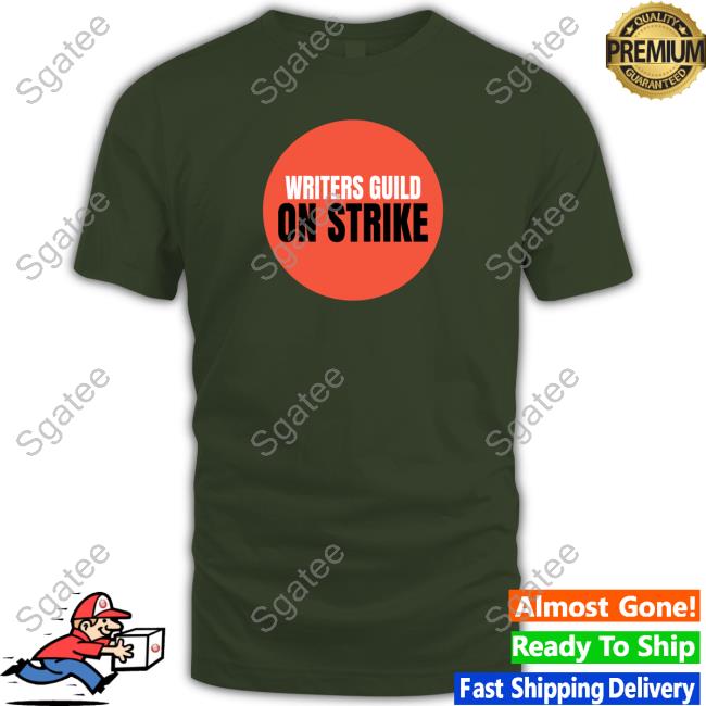 Hollywood Writers Guild On Strike Shirt Hollywood Writers Guild On Strike Shirt