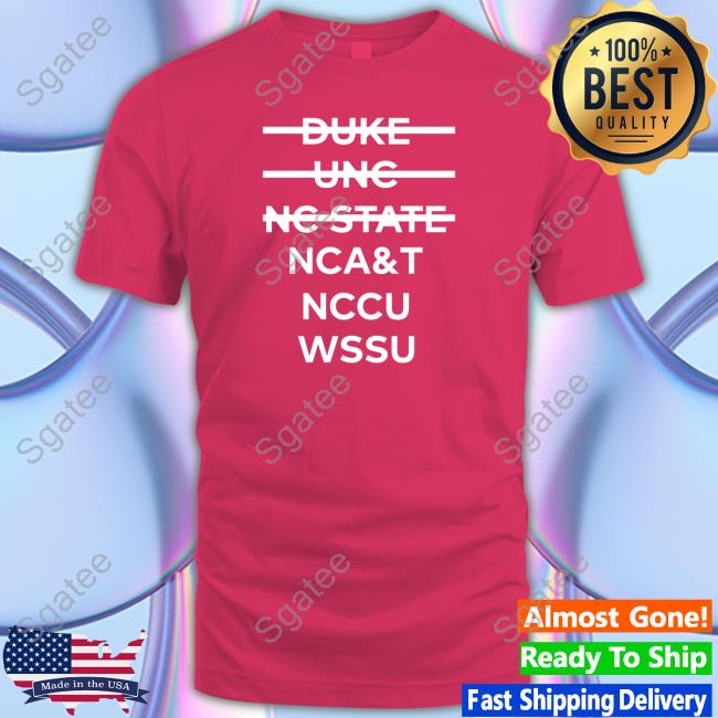Ncat Nccu Wssu Shirt - Sgatee