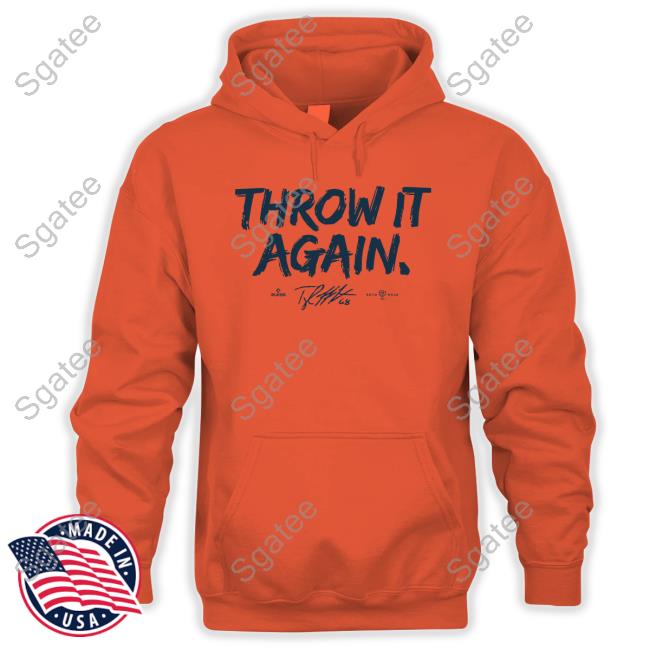 Official Throw It Again Shirt Official Throw It Again Shirt