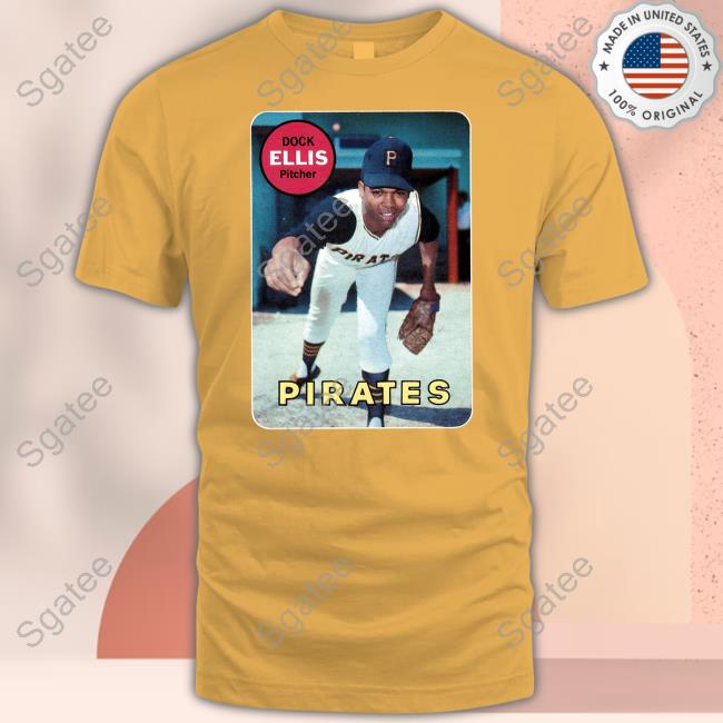 1969 Topps Rookie Dock Ellis Pirates shirt, hoodie, sweater and long sleeve