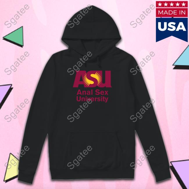 Official Asu Anal Sex University Shirt Sgatee 4808