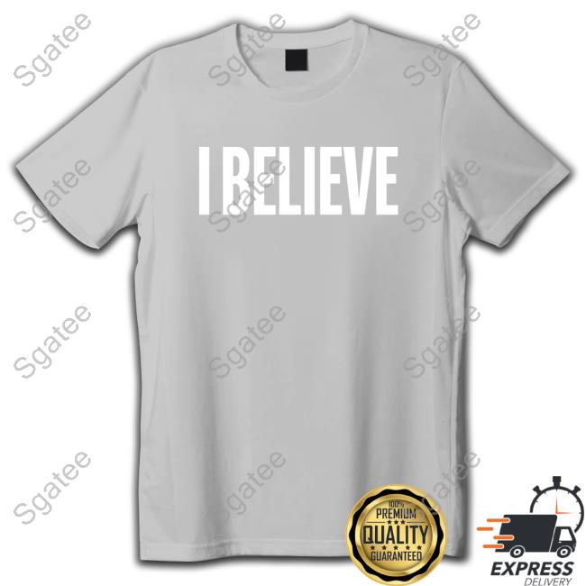I Believe Black Shirts I Believe Black Shirts