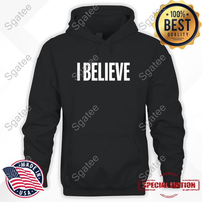 I Believe Black Shirts I Believe Black Shirts