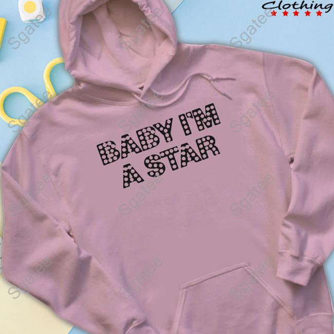 Baby I’m A Star Tee Baby I’m A Star Tee