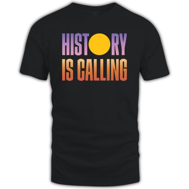 History Is Calling Shirt History Is Calling Shirt
