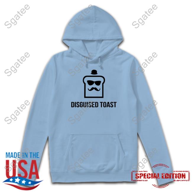 Disguised Toast Merch Disguised Toast Hooded Sweatshirt Disguised Toast Merch Disguised Toast Hooded Sweatshirt