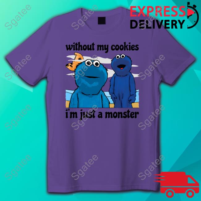 Shitheadsteve Merch Without My Cookies Long Sleeve Shitheadsteve Merch Without My Cookies Long Sleeve