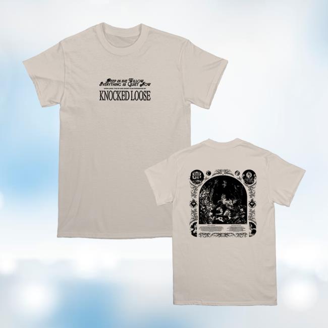Knocked Loose Quiet Now Tee