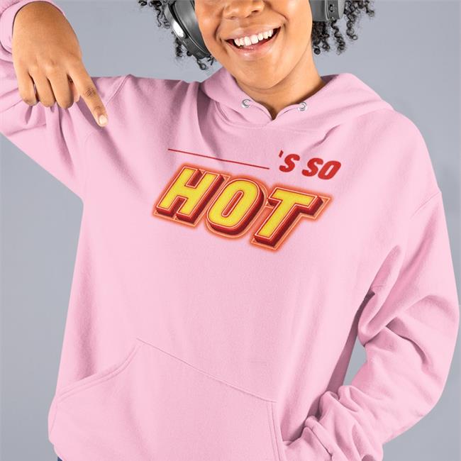 Fletcher Becky’s So Hot Long Sleeve T Shirt Finding Fletcher Merch