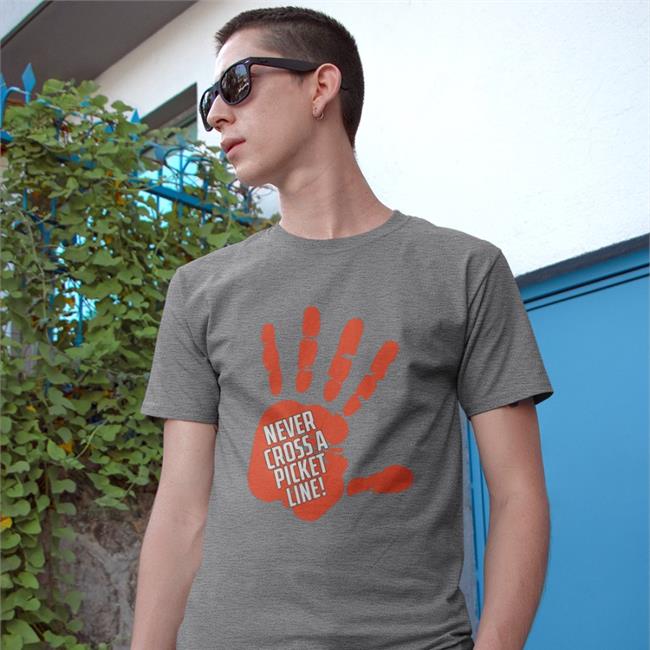 Never Cross A Picket Line Tee