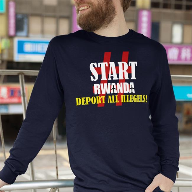 Start Rwanda Deport All Illegels Tee