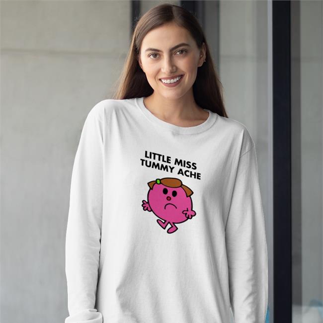 Little Miss Tummy Ache Shirts