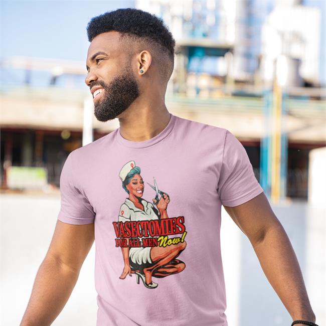 Nordacious Merch Vasectomies For All Men Now Tee