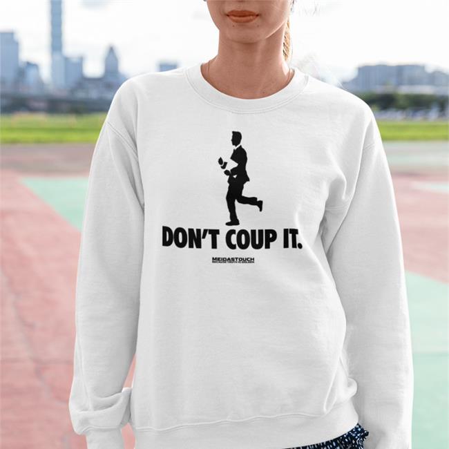 Don't Coup It MeidasTouch Because Truth Is Golden Tee Josh Hawley MeidasTouch Merch
