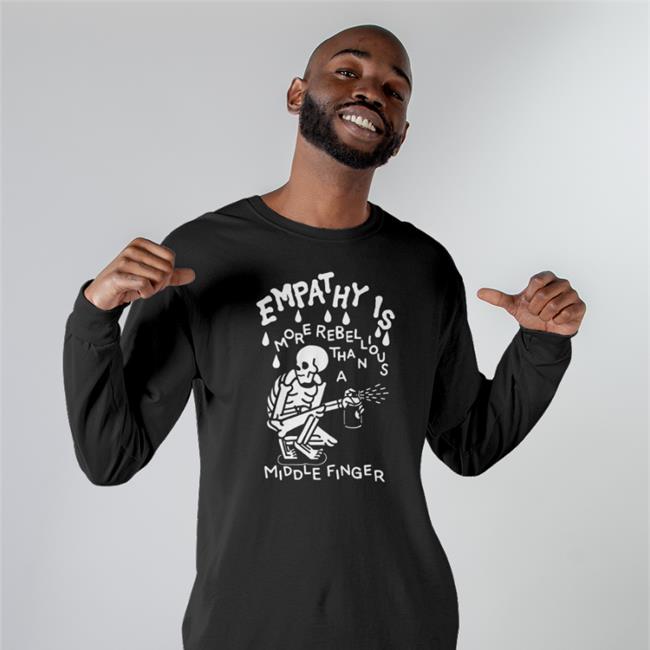 Wicked Clothes Empathy Is More Rebellious Than A Middle Finger Long Sleeve Shirt