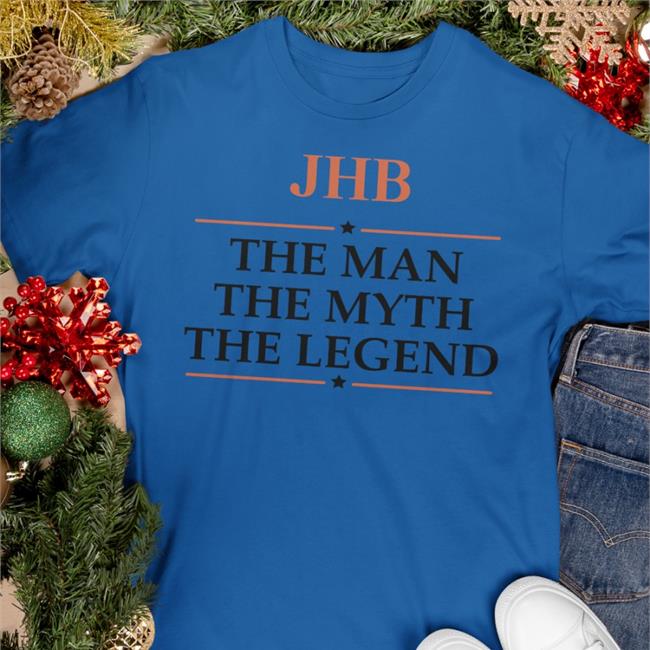 JHB The Man The Myth The Legend Tee