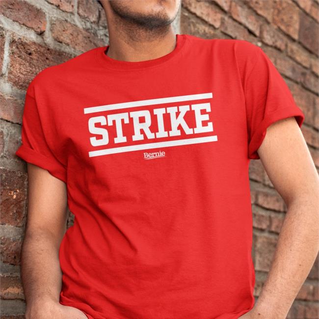 Strike Shirt Bernie Sanders Store