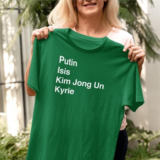 Barstool Sports Merch Putin Isis Kim Jong Un Kyrie Ki List TShirt A11Even