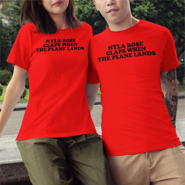 King Serpentico Nyla Rose Beas Nyla Rose Claps When The Plane Lands Shirt