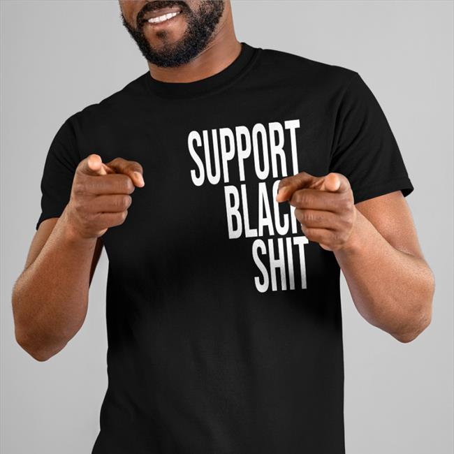 Uncle Bobbie's Shop Support Black Shit Shirt White Girl Learning
