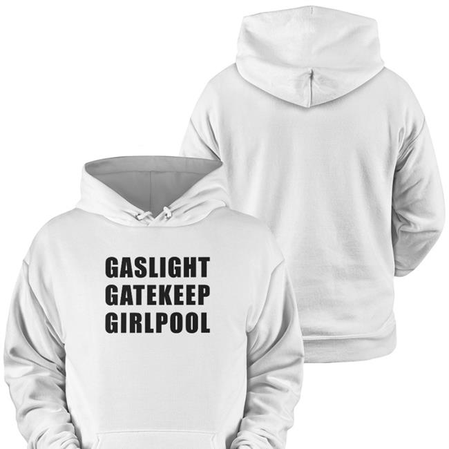 Gaslight Gatekeep Girlpool T Shirt