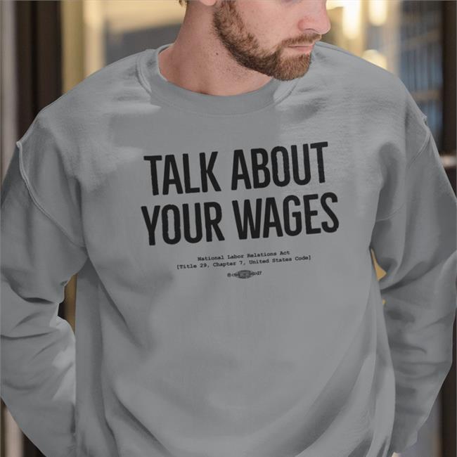 Talk About Your Wages T Shirt White