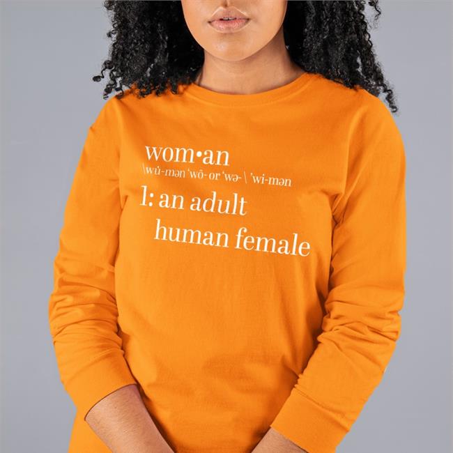 Definition Of Woman An Adult Human Female Sweatshirt Hoodie