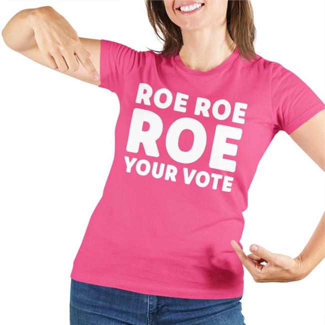 Roe Roe Roe Your Vote Shirts CooknColorado