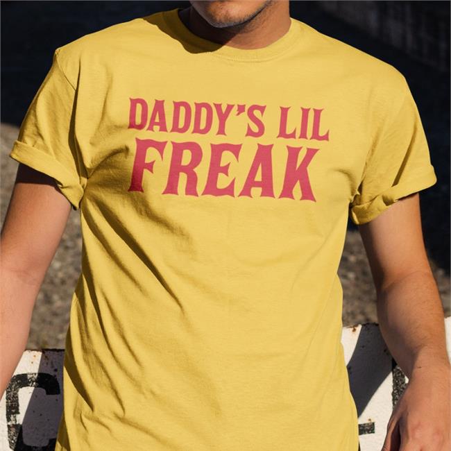 Daddy’s Lil Freak T Shirt Victoria