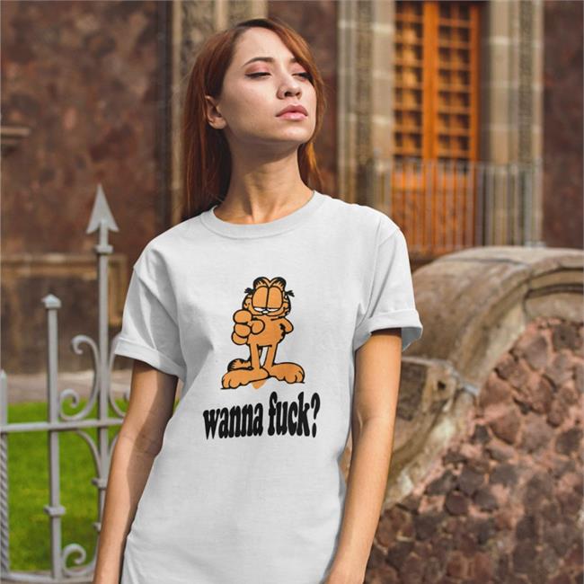 Wanna Fuck Shirt
