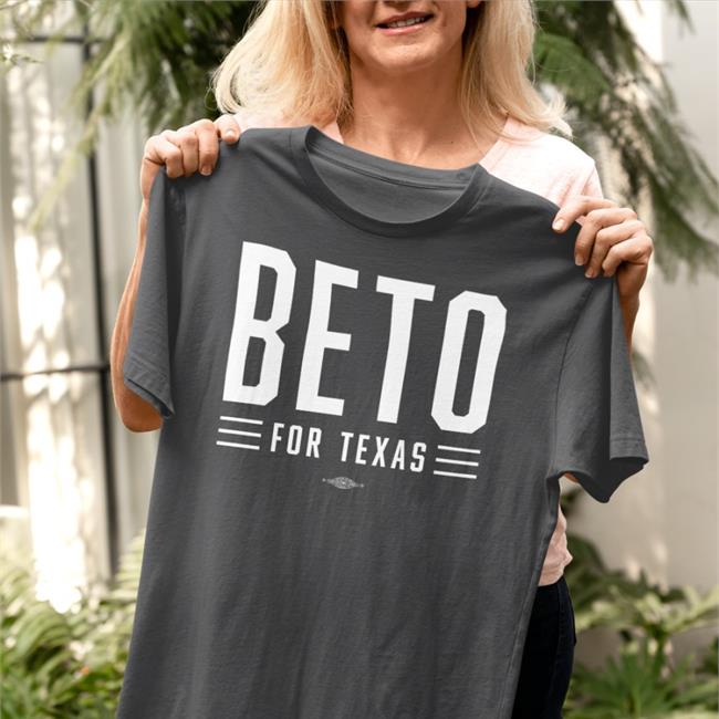 Beto For Texas Shirts
