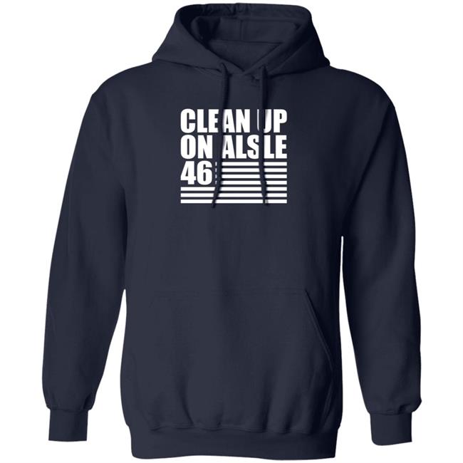 Steve Mudflap McGrew’s Clean Up On Alsle 46 Shirt Steve Mudflap McGrew’s Clean Up On Alsle 46 Shirt