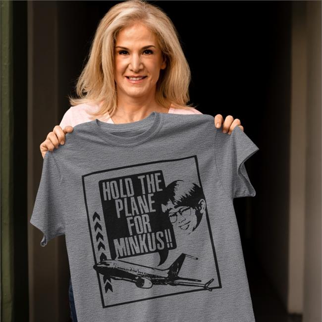 Pod Meets World Merch Hold The Plane For Minkus T Shirt