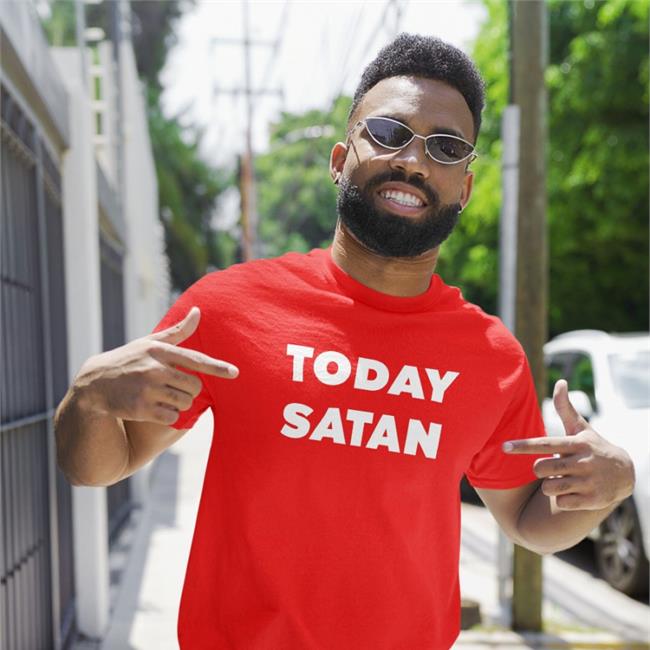 Today Satan Tee