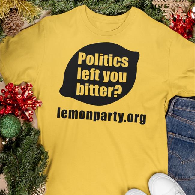 Shirts With Threatening Auras Politics Left You Bitter Lemonparty Sweatshirt