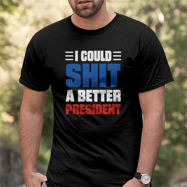 Ron Filipkowski I Could Shit A Better President Shirt