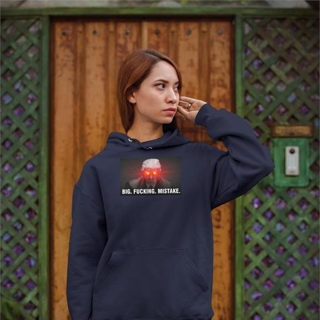 Trump Big Fucking Mistake T Shirt
