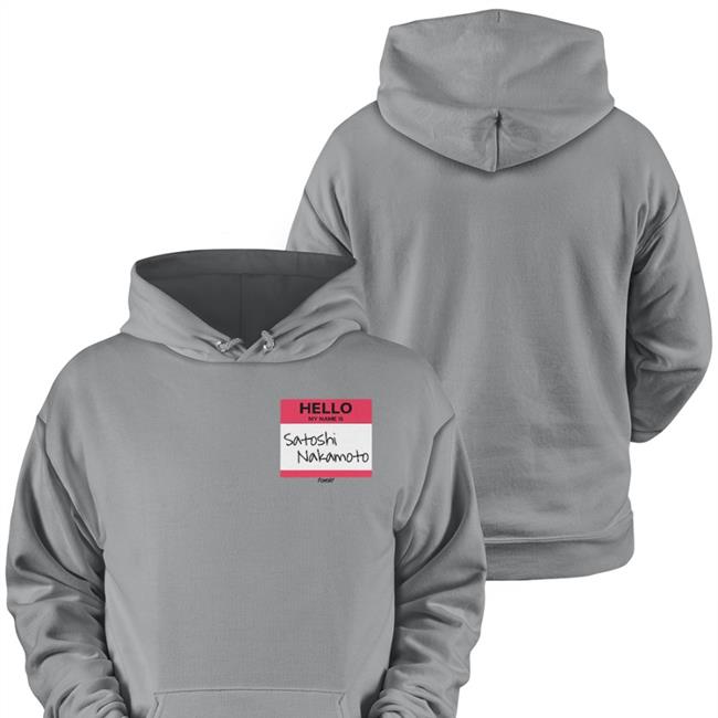 Fomo21 Merch Hello My Name Is Satoshi Nakamoto Hoodie Isabellasg3